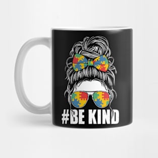 Be Kind Autism Awareness Messy Bun Girl Tees Mug